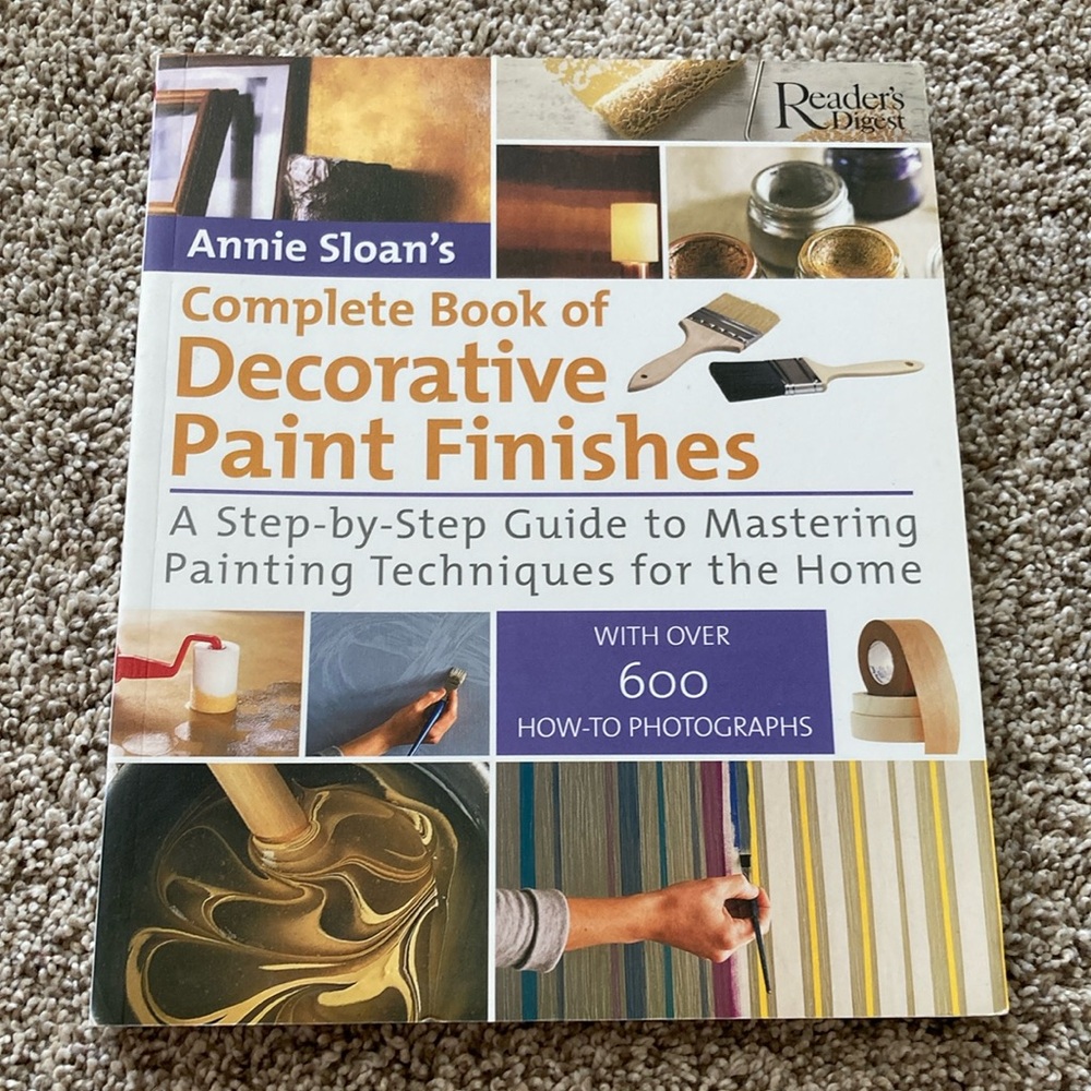 Annie Sloan's Complete Book of Decorative Paint Finishes (Reader's Digest)